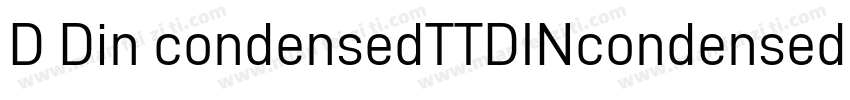 D Din condensedTTDINcondensed bol字体转换